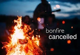 Bonfire Cancelled